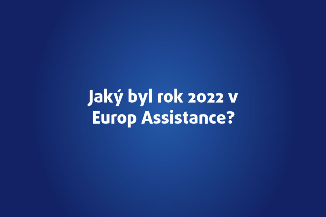 Jaký byl rok 2022 v Europ Assistance?